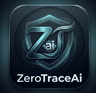 ZeroTraceAI